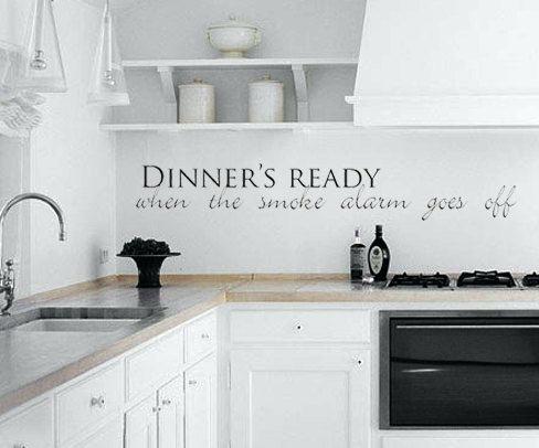 vinyl wall art for kitchen funny kitchen vinyl wall saying dinners ready when the smoke alarm goes vinyl wall art kitchen